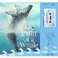 Birth Of A Whale Book & Cassette