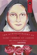Autiobiography of Saint Therese The Story of a Soul