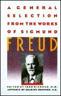 General Selection From The Works Of Sigmund Freud