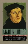 Martin Luther Selections from His Writing