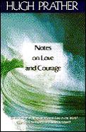 Notes On Love & Courage