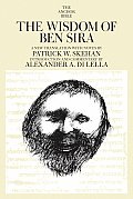 Wisdom Of Ben Sira A New Translation W