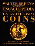 Walter Breens Complete Encyclopedia Of U S & Col