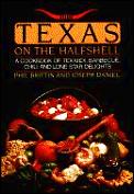 Texas On The Halfshell A Cookbook Of Tex Mex