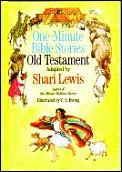 Bible One Minute Bible Stories Old Testament Adapted by Shari Lewis