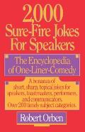 2,000 Sure-Fire Jokes for Speakers: The Encyclopedia of One-Liner Comedy