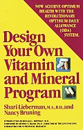 Design Your Own Vitamin & Mineral Program: Introducing the Revolutionary ODA Factor