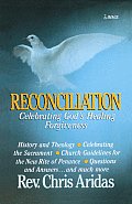 Reconciliation Celebrating Gods Healing Forgiveness