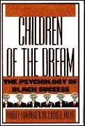 Children Of The Dream The Psychology O