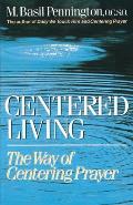 Centered Living: The Way of Centering Prayer