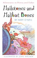 Hailstones & Halibut Bones Adventures in Color