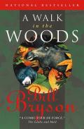 Walk In The Woods Rediscovering America on the Appalachian Trail