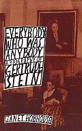 Everybody Who Was Anybod Gertrude Stein