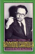 Selected Letters Of Raymond Chandler