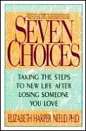 Seven Choices Taking The Steps To New