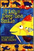Fish With The Deep Sea Smile