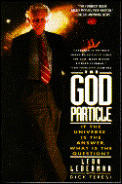 God Particle If The Universe Is The Answer What Is the Question