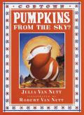 Pumpkins From The Sky A Cobtown Story