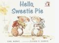 Hello Sweetie Pie