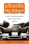 Driving Mr Albert Trip Across America With Einsteins Brain