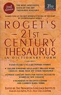 Rogets 21st Century Thesaurus 2nd edition in Dictionary Form