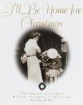 Ill Be Home For Christmas The Library of Congress Revisits the Spirit of Christmas During World War II