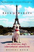 Ella in Europe An American Dogs International Adventures