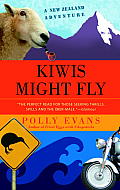 Kiwis Might Fly: A New Zealand Adventure