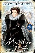 Martyr: A Novel of Tudor Intrigue
