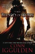 Blood of Gods A Novel of Rome