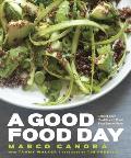 Good Food Day Reboot Your Health with Food That Tastes Great