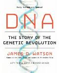 DNA The Story of the Genetic Revolution