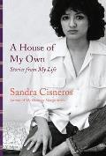 House of My Own Stories from My Life