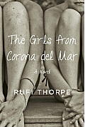 Girls from Corona del Mar A novel