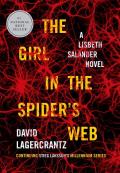 The Girl in the Spiders Web: A Lisbeth Salander Novel, Continuing Stieg Larsson's Millennium Series