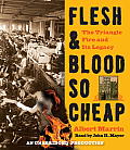 Flesh & Blood So Cheap: The Triangle Fire and Its Legacy