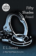Fifty Shades Freed Book Three of the Fifty Shades Trilogy