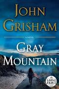 Gray Mountain: Large Print Edition