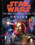 Star Wars: The New Essential Guide To Droids