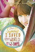 Summer I Saved the World in 65 Days