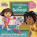 Dora Goes to School Dora Va a la Escuela Dora the Explorer