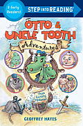 Otto & Uncle Tooth Adventures