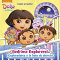 Bedtime Explorers Exploradores a la Hora de Dormir Dora the Explorer