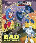 Bad Weather DC Super Friends