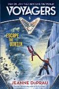 Voyagers 05 Escape the Vortex