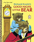 Richard Scarrys Good Night Little Bear