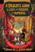 Dragons Guide to the Care & Feeding of Humans