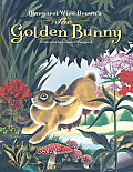 Margaret Wise Brown's the Golden Bunny
