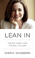 Lean in Women Work & the Will to Lead