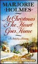 At Christmas The Heart Goes Home A Holid